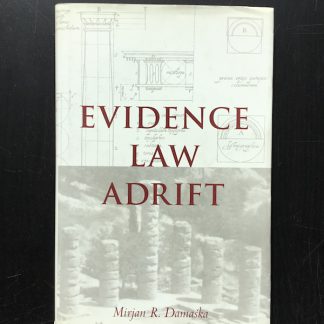 Evidence law adrift