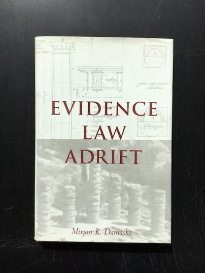 Evidence law adrift