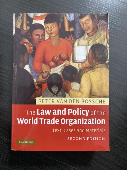 The law and policy of the WTO