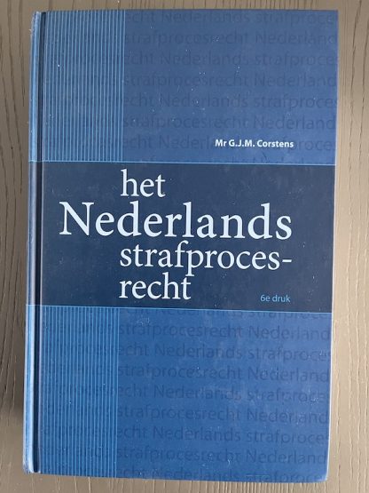 Het Nederlands strafprocesrecht 6e druk