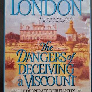 The dangers of deceiving a viscount